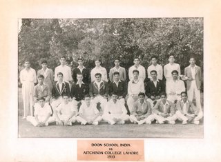 1953 - Aitchison College and Doon School Dehra Dun Cricket Teams. The Doon School sent a cricket team to play against Aitchison in Lahore in 1953, thus reviving what had been an annual fixture before Partition.